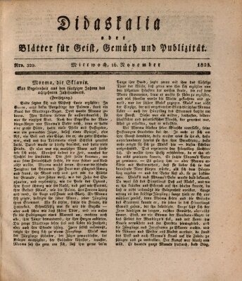 Didaskalia oder Blätter für Geist, Gemüth und Publizität (Didaskalia) Mittwoch 16. November 1825