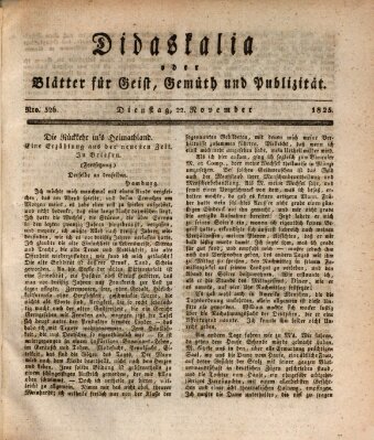 Didaskalia oder Blätter für Geist, Gemüth und Publizität (Didaskalia) Dienstag 22. November 1825