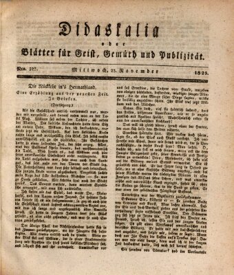 Didaskalia oder Blätter für Geist, Gemüth und Publizität (Didaskalia) Mittwoch 23. November 1825