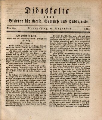 Didaskalia oder Blätter für Geist, Gemüth und Publizität (Didaskalia) Donnerstag 15. Dezember 1825