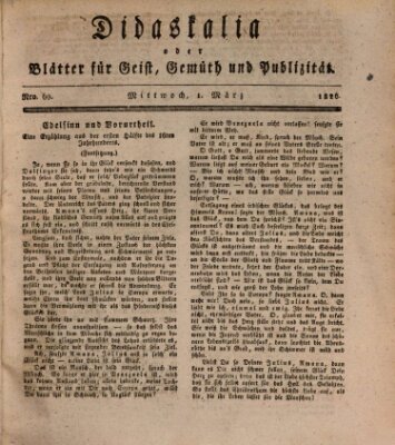 Didaskalia oder Blätter für Geist, Gemüth und Publizität (Didaskalia) Mittwoch 1. März 1826