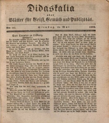 Didaskalia oder Blätter für Geist, Gemüth und Publizität (Didaskalia) Dienstag 23. Mai 1826
