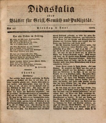 Didaskalia oder Blätter für Geist, Gemüth und Publizität (Didaskalia) Dienstag 6. Juni 1826