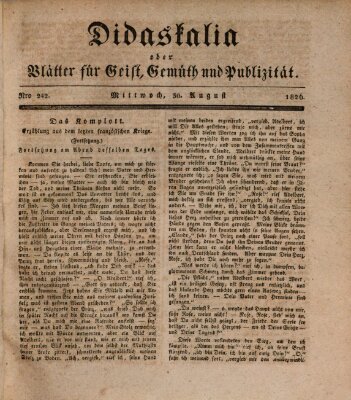 Didaskalia oder Blätter für Geist, Gemüth und Publizität (Didaskalia) Mittwoch 30. August 1826