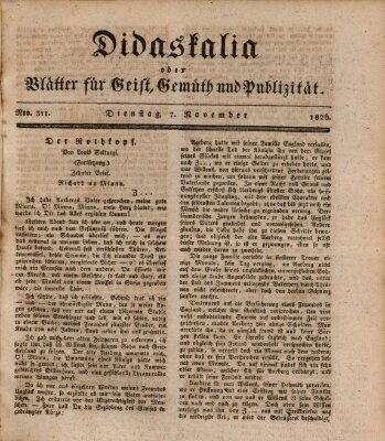 Didaskalia oder Blätter für Geist, Gemüth und Publizität (Didaskalia) Dienstag 7. November 1826