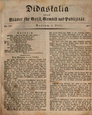 Didaskalia oder Blätter für Geist, Gemüth und Publizität (Didaskalia) Montag 9. Juli 1827