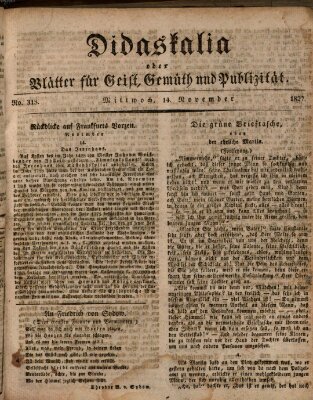 Didaskalia oder Blätter für Geist, Gemüth und Publizität (Didaskalia) Mittwoch 14. November 1827