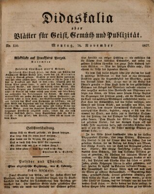 Didaskalia oder Blätter für Geist, Gemüth und Publizität (Didaskalia) Montag 26. November 1827