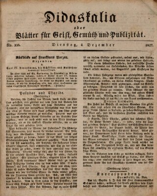 Didaskalia oder Blätter für Geist, Gemüth und Publizität (Didaskalia) Dienstag 4. Dezember 1827