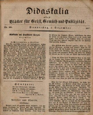 Didaskalia oder Blätter für Geist, Gemüth und Publizität (Didaskalia) Donnerstag 6. Dezember 1827
