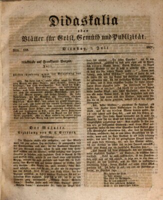 Didaskalia oder Blätter für Geist, Gemüth und Publizität (Didaskalia) Dienstag 7. Juli 1829