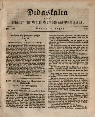 Didaskalia oder Blätter für Geist, Gemüth und Publizität (Didaskalia) Montag 24. August 1829