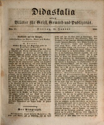 Didaskalia oder Blätter für Geist, Gemüth und Publizität (Didaskalia) Freitag 22. Januar 1830