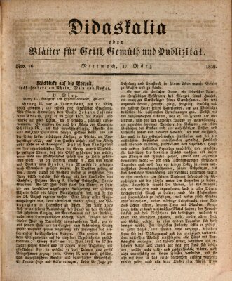 Didaskalia oder Blätter für Geist, Gemüth und Publizität (Didaskalia) Mittwoch 17. März 1830