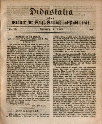 Didaskalia oder Blätter für Geist, Gemüth und Publizität (Didaskalia) Sonntag 4. April 1830