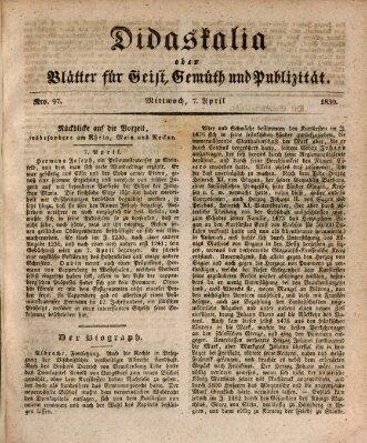 Didaskalia oder Blätter für Geist, Gemüth und Publizität (Didaskalia) Mittwoch 7. April 1830