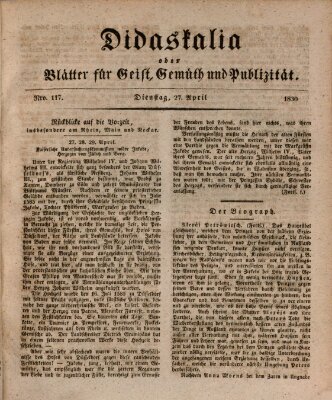 Didaskalia oder Blätter für Geist, Gemüth und Publizität (Didaskalia) Dienstag 27. April 1830