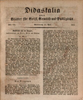Didaskalia oder Blätter für Geist, Gemüth und Publizität (Didaskalia) Mittwoch 12. Mai 1830