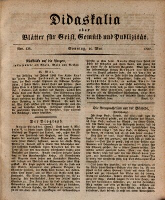Didaskalia oder Blätter für Geist, Gemüth und Publizität (Didaskalia) Sonntag 16. Mai 1830