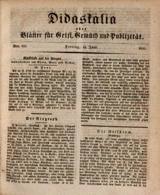 Didaskalia oder Blätter für Geist, Gemüth und Publizität (Didaskalia) Freitag 18. Juni 1830
