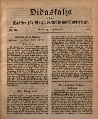 Didaskalia oder Blätter für Geist, Gemüth und Publizität (Didaskalia) Sonntag 7. November 1830