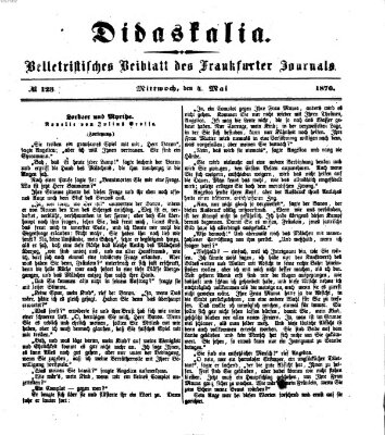 Didaskalia Mittwoch 4. Mai 1870