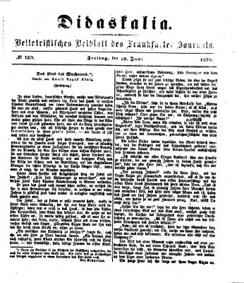 Didaskalia Freitag 10. Juni 1870