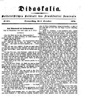 Didaskalia Donnerstag 6. Oktober 1870