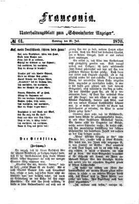Franconia (Schweinfurter Anzeiger) Samstag 30. Juli 1870