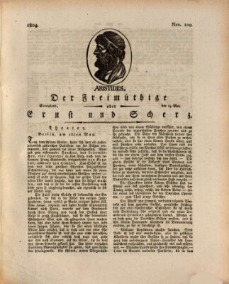 Der Freimüthige oder Ernst und Scherz (Der Freimüthige oder Unterhaltungsblatt für gebildete, unbefangene Leser) Samstag 19. Mai 1804