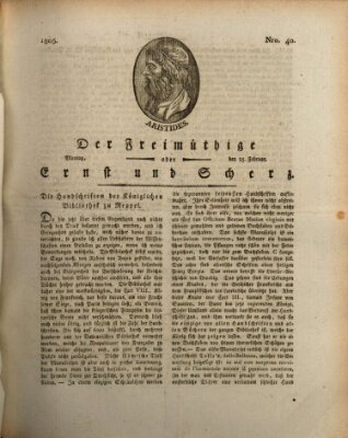 Der Freimüthige oder Ernst und Scherz (Der Freimüthige oder Unterhaltungsblatt für gebildete, unbefangene Leser) Montag 25. Februar 1805