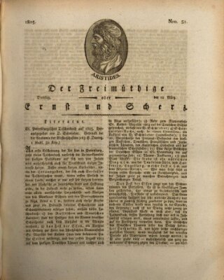 Der Freimüthige oder Ernst und Scherz (Der Freimüthige oder Unterhaltungsblatt für gebildete, unbefangene Leser) Dienstag 12. März 1805