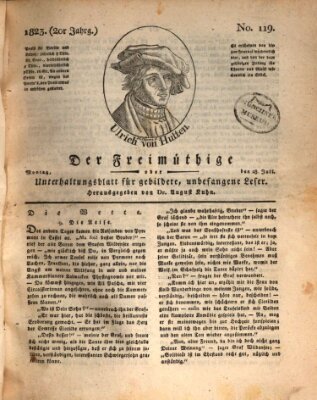 Der Freimüthige oder Unterhaltungsblatt für gebildete, unbefangene Leser Montag 28. Juli 1823