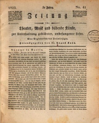 Der Freimüthige oder Unterhaltungsblatt für gebildete, unbefangene Leser Samstag 11. Oktober 1823