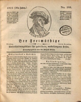 Der Freimüthige oder Unterhaltungsblatt für gebildete, unbefangene Leser Dienstag 25. November 1823