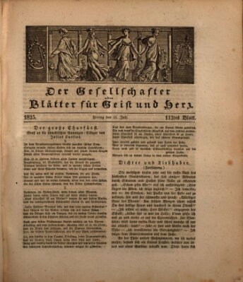 Der Gesellschafter oder Blätter für Geist und Herz Freitag 15. Juli 1825