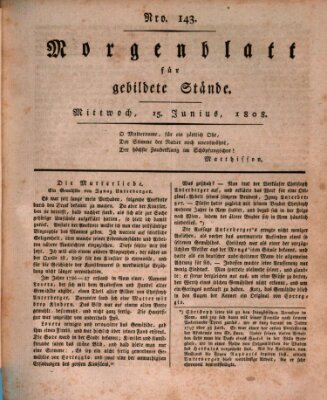 Morgenblatt für gebildete Stände Mittwoch 15. Juni 1808