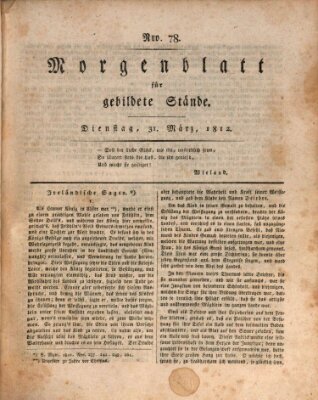 Morgenblatt für gebildete Stände Dienstag 31. März 1812
