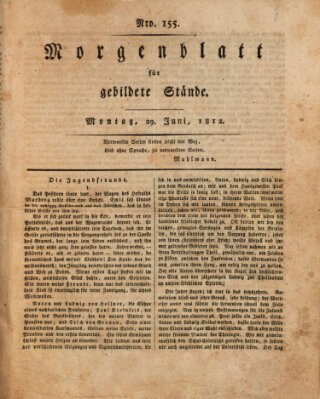 Morgenblatt für gebildete Stände Montag 29. Juni 1812