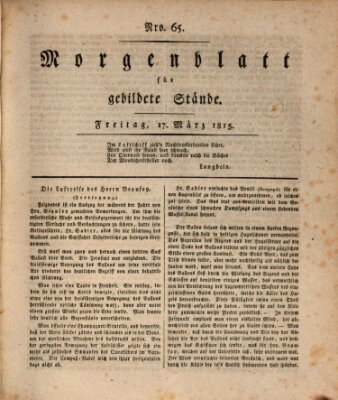 Morgenblatt für gebildete Stände Freitag 17. März 1815
