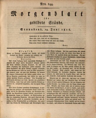 Morgenblatt für gebildete Stände Samstag 15. Juni 1816