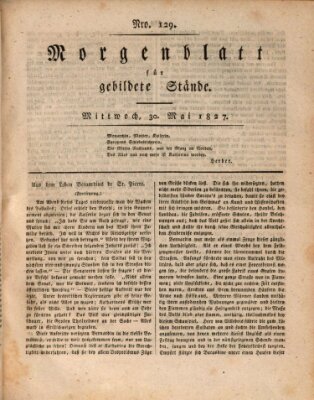 Morgenblatt für gebildete Stände Mittwoch 30. Mai 1827