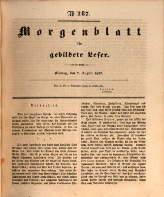 Morgenblatt für gebildete Leser (Morgenblatt für gebildete Stände) Montag 7. August 1837