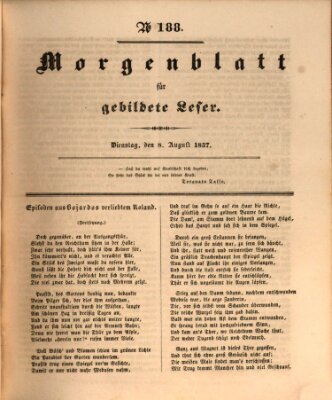 Morgenblatt für gebildete Leser (Morgenblatt für gebildete Stände) Dienstag 8. August 1837