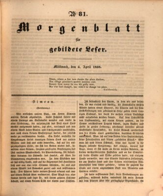 Morgenblatt für gebildete Leser (Morgenblatt für gebildete Stände) Mittwoch 4. April 1838