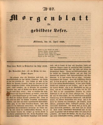 Morgenblatt für gebildete Leser (Morgenblatt für gebildete Stände) Mittwoch 11. April 1838