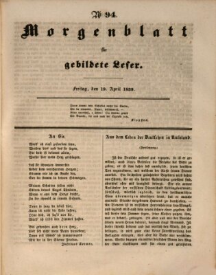 Morgenblatt für gebildete Leser (Morgenblatt für gebildete Stände) Freitag 19. April 1839