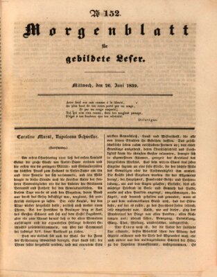 Morgenblatt für gebildete Leser (Morgenblatt für gebildete Stände) Mittwoch 26. Juni 1839
