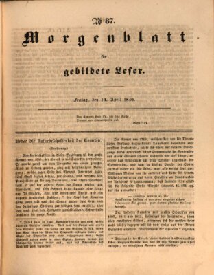Morgenblatt für gebildete Leser (Morgenblatt für gebildete Stände) Freitag 10. April 1840