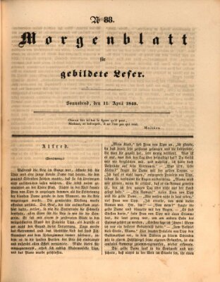 Morgenblatt für gebildete Leser (Morgenblatt für gebildete Stände) Samstag 11. April 1840